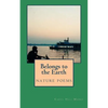 Belongs to the Earth: nature poems - Paperback