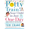 Potty Train Your Child in Just One Day: Potty Train Your Child in Just One Day - Paperback