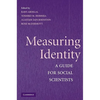 Measuring Identity: A Guide for Social Scientists - Paperback
