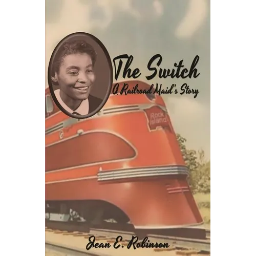 The Switch: A Railroad Maid's Story - Paperback