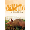 The Nine-Banded Armadillo: A Natural History Volume 11 - Paperback