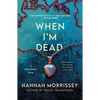 When I'm Dead: A Black Harbor Novel - Paperback