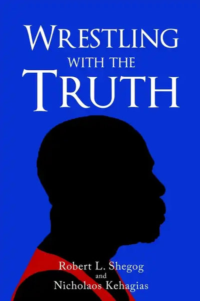 Wrestling with the Truth - Paperback