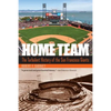Home Team: The Turbulent History of the San Francisco Giants - Paperback