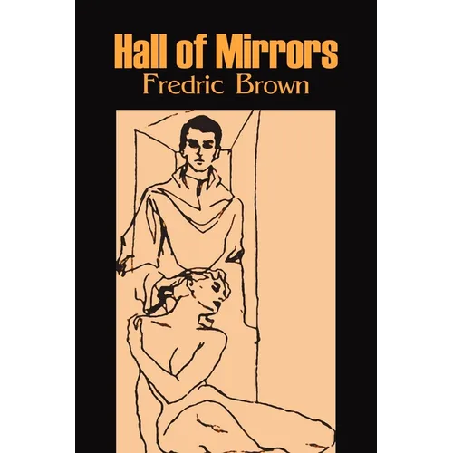 Hall of Mirrors by Frederic Brown, Science Fiction, Fantasy, Adventure - Paperback