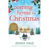 Coming Home for Christmas: A heartwarming feel good Christmas romance - Paperback