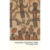 Australian Legendary Tales - Hardcover