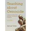 Teaching about Genocide: Insights and Advice from Secondary Teachers and Professors: Volume 1 - Hardcover