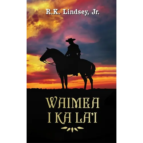 Waimea I Ka La'i - Hardcover