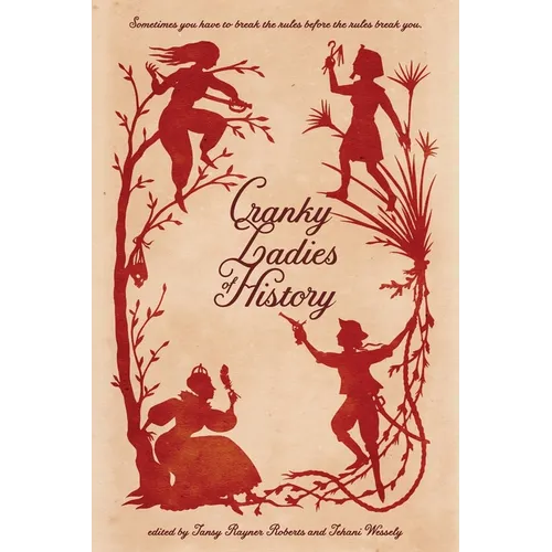 Cranky Ladies of History - Paperback
