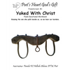 Poet's Heart, God's Gift: Yoked With Christ: Yoked Poem & Devotional - Paperback