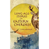 Long-Ago Stories of the Eastern Cherokee - Hardcover