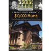 Frank Lloyd Wright's $10,000 Home: History, Design, and Restoration of the Bach House - Paperback
