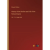 History of the Decline and Fall of the Roman Empire: Vol. 5 - in large print - Paperback