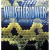 Whistleblower: Abuse of Authority Bullying - Hardcover