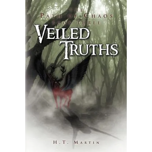 Veiled Truths: The Path of Chaos: Book Three - Paperback