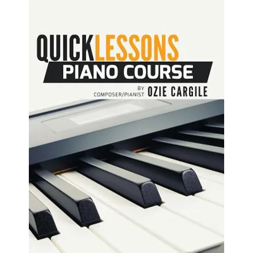 Quicklessons Piano Course: Learn to Play Piano by Ear - Paperback