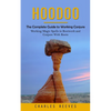 Hoodoo: The Complete Guide to Working Conjure (Working Magic Spells in Rootwork and Conjure With Roots) - Paperback