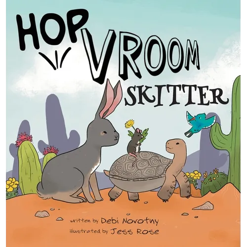 Hop, Vroom, Skitter - Hardcover