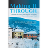Making It Through: Bosnian Survivors Sharing Stories of Trauma, Transcendence, and Truth - Paperback