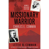 Missionary Warrior: Charles E. Cowman - Paperback