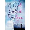 Girl Called Fearless - Hardcover