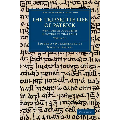 The Tripartite Life of Patrick - Volume 2 - Paperback