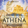 Athena: The Goddess with the Gray Eyes - Mythology and Folklore Children's Greek & Roman Books - Paperback