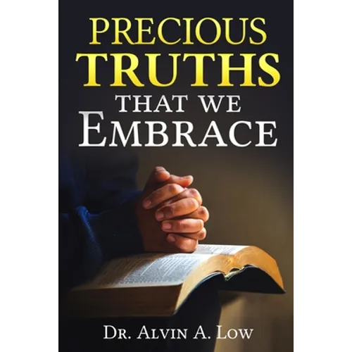 Precious Truths that We Embrace - Paperback