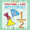 Fractions for Kids Math Essentials: Children's Fraction Books - Paperback