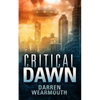 Critical Dawn - Paperback