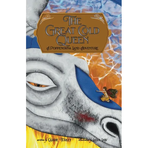 The Great Cold Queen: A Poppenohna Land Adventure - Paperback
