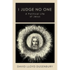 I Judge No One: A Political Life of Jesus - Hardcover