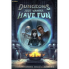 Dungeons Just Wanna Have Fun: An Isekai Litrpg - Paperback