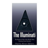 The Illuminati: The History of One of the World's Most Notorious Secret Societies - Paperback