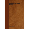 A Manual Of Home-Making - Paperback