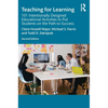 Teaching for Learning: 101 Intentionally Designed Educational Activities to Put Students on the Path to Success - Paperback