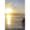 Seeking the Light: Poetry for the Soul: Volume 3 - Paperback