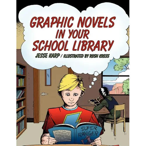 Graphic Novels in Your School Library - Paperback