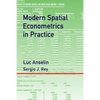 Modern Spatial Econometrics in Practice: A Guide to GeoDa, GeoDaSpace and PySAL - Paperback