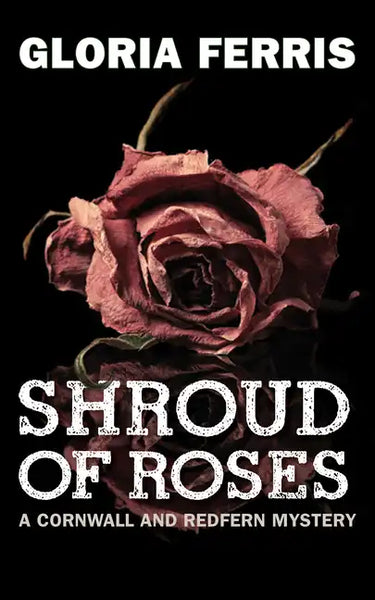 Shroud of Roses: A Cornwall and Redfern Mystery - Paperback