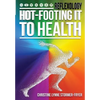 Hot-Footing It to Health - Paperback