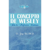 El Concepto de Wesley sobre la Perfección Cristiana - Paperback