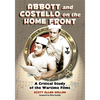 Abbott and Costello on the Home Front: A Critical Study of the Wartime Films - Paperback