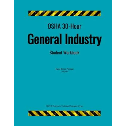 OSHA 30-Hour General Industry; Student Workbook - Paperback