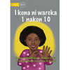 I Can Count from 1 to 10 - I kona ni wareka 1 nakon 10 (Te Kiribati) - Paperback