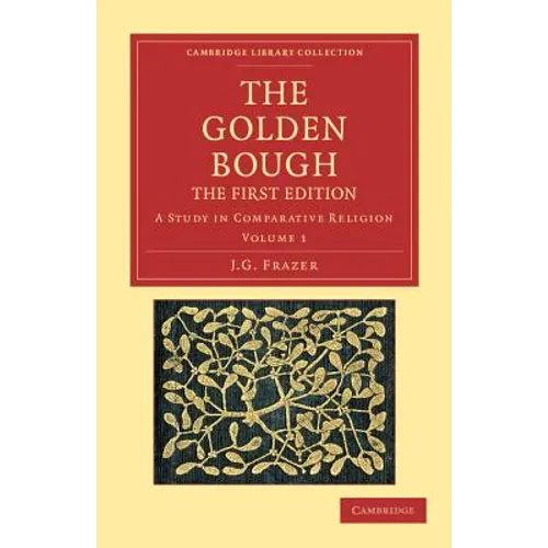 The Golden Bough: A Study in Comparative Religion - Paperback
