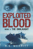Exploited Blood: Book 1: The Onslaught - Paperback