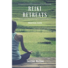 Reiki Retreats: Practical Guide - Paperback