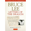 Bruce Lee Letters of the Dragon: The Original 1958-1973 Correspondence - Paperback